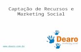 Www.dearo.com.br Captação de Recursos e Marketing Social.