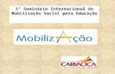 1º Seminário Internacional de Mobilização Social pela Educação.