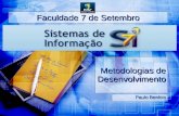 Faculdade 7 de Setembro Metodologias de Desenvolvimento Paulo Benício.