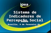 Sistema de Indicadores de Percepção Social Saúde Brasília, 9 de fevereiro de 2011.