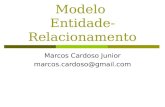 Modelo Entidade-Relacionamento Marcos Cardoso Junior marcos.cardoso@gmail.com.