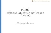 PERC (Patient Education Reference Center) Tutorial de uso.