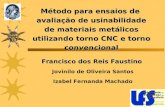 Método para ensaios de avaliação de usinabilidade de materiais metálicos utilizando torno CNC e torno convencional Francisco dos Reis Faustino Jovinilo.