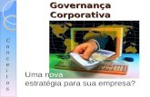 Governança Corporativa Uma nova estratégia para sua empresa? ConceitosConceitos.