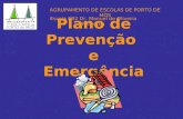 Plano de Prevenção e Emergência Escola EB2 Dr. Manuel de Oliveira Perpétua AGRUPAMENTO DE ESCOLAS DE PORTO DE MÓS.