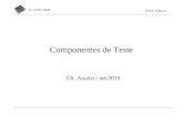 IC-UNICAMP Eliane Martins Componentes de Teste Últ. Atualiz.: set/2010.
