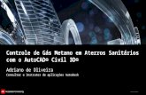© 2012 Autodesk Controle de Gás Metano em Aterros Sanitários com o AutoCAD® Civil 3D® Adriano de Oliveira Consultor e Instrutor de aplicações Autodesk.
