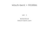 Kitsch-bent > RGBbb ver. 1 9/20/2010 kitsch-bent.com.