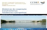 Dinâmicas de cooperação transfronteiriça: Tendências e perspetivas Carlos Neves | Vice-presidente da CCDR-N Carlos Neves, 13.dezembro.2012 Seminário Cooperação.