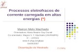 Processos eletrofracos de corrente carregada em altas energias (*) Mairon Melo Machado Orientadora: Maria Beatriz Gay Ducati Co-orientador: Magno V. T.