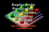 Magno V. T Machado, GFPAE/2002. I Mostra de Pós-Graduação, IF- UFRGS. 1 Explorando Partículas e Interações em Altas Energias GFPAE/IF-UFRGS