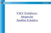 QST112 06/2001 IC-UNICAMP Eliane Martins V&V Estáticas: Inspeção Análise Estática.