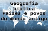 Países e povos do mundo antigo Geografia bíblica.