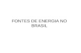 FONTES DE ENERGIA NO BRASIL. Conceitos Importantes Fontes Renováveis: Capacidade de reposição em curto espaço de tempo (água, vento, sol, marés, etc);