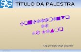 28/03/20121Conhecimento de Si Mesmo TÍTULO DA PALESTRA (Org. por Sérgio Biagi Gregório)
