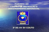 MARINHA DO BRASIL CENTRO DE INSTRUÇÃO E ADESTRAMENTO AERONAVAL 3º SG AV SV COUTO.