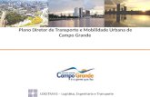 LOGITRANS – Logística, Engenharia e Transporte Plano Diretor de Transporte e Mobilidade Urbana de Campo Grande.