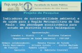 Indicadores de sustentabilidade ambiental e de saúde para a Região Metropolitana de São Paulo – Uma abordagem ecossistêmica para estudo em distintos níveis.