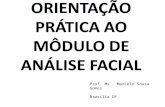 Prof. Ms. Marcelo Sousa Gomes Brasília DF. FOTOGRAFIA A melhor forma de registrar a posição natural de cabeça é com o paciente em pé com seu eixo visual.