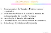 Prof. Ivaldir Vaz ECONOMIA – Macro 1 1 – Fundamentos de Teoria e Política macro- econômico 2 - Medidas do Produto Nacional e Teoria da Determinação da.