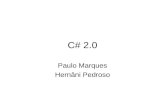 C# 2.0 Paulo Marques Hernâni Pedroso. C# 2.0 1 - Introdução.