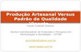 Paulo Roberto Silveira Núcleo Interdisciplinar de Extensão e Pesquisa em Alimentação e Sociedade – UFSM prcs1064@yahoo.com.br  Aspectos.
