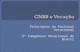 Princípios da Pastoral Vocacional 3º Congresso Vocacional do Brasil.