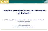 Cenários econômicos em um ambiente globalizado V SUPRE - Painel Relacionamento com fornecedores no ambiente globalizado Belo Horizonte – junho 2012 Flavio.