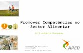 Promover Competências no Sector Alimentar José António Rousseau Congresso da Nutrição e Alimentação Porto, 28 e 29 de Maio 2009.