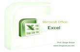 Excel Microsoft Office: Prof. Diogo Souza .