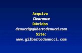 Arquivo Clearance Dúvidas denucci@gilbertodenucci.com Site:  Arquivo Clearance Dúvidas denucci@gilbertodenucci.com Site: .