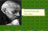 Michel Foucault Vida e Obra. França: séc. XX Período entre guerras Poitiers Nasce 15/10/1926 Morre 02/06/1984.