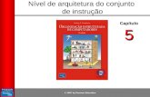 © 2007 by Pearson Education Nível de arquitetura do conjunto de instrução Capítulo 5.