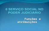 Funções e atribuições Funções e atribuições. O Estado Brasileiro é constituído por três poderes, quais sejam: Legislativo, Executivo e Judiciário. O Poder.
