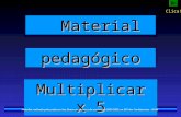 Material Material pedagógico Multiplicar x 5 Trabalho realizado pelo professor Vaz Nunes no decorrer do ano lectivo 2001/2002, na EB1 dos Combatentes.