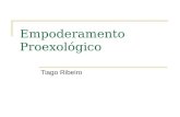 Empoderamento Proexológico Tiago Ribeiro. Apresentação Início: Empoderamento no contexto da saúde mental Condições em que a consciência se fragiliza pela.