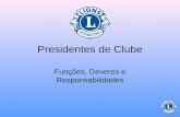 Presidentes de Clube Funções, Deveres e Responsabilidades.