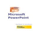 Microsoft PowerPoint Ana Rosas & Lúcia Nunes. Editar Texto nos Diapositivos WordArt Imagens.