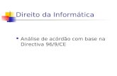 Direito da Informática Análise de acórdão com base na Directiva 96/9/CE.