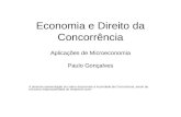 Economia e Direito da Concorrência Aplicações de Microeconomia Paulo Gonçalves A presente apresentação em nada compromete a Autoridade da Concorrência,