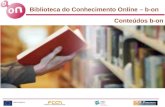 Biblioteca do Conhecimento Online – b-on Conteúdos b-on.