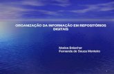 1 Marisa Bräscher Fernanda de Souza Monteiro ORGANIZAÇÃO DA INFORMAÇÃO EM REPOSITÓRIOS DIGITAIS.