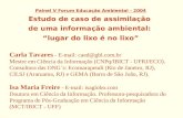 Carla Tavares - E-mail: caed@gbl.com.br Mestre em Ciência da Informação (CNPq/IBICT - UFRJ/ECO). Consultora das ONG´s: Ecomarapendi (Rio de Janeiro, RJ),