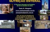 NUTRIÇÃO ENTERAL 2º Encontro Neonatal em Fortaleza 22-23 de setembro de 2011 Paulo R. Margotto  pmargotto@gmail.com.br Prof. do.