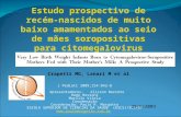J Pediatr 2009;154:842-8 Apresentadores: Alisson Barreto Hugo Rossoni Murillo Vilela Coordenação Coordenação: Paulo R. Margotto ESCOLA SUPERIOR DE CIÊNCIAS.