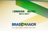 1 INOVAR AUTO 2013-2017. Objetivo Mais competitividade, tecnologia e segurança para os carros produzidos e vendidos no Brasil. País é o 4º maior mercado.