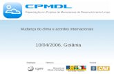 Mudança do clima e acordos internacionais 10/04/2006, Goiânia.