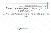 DPI/INPE Geoinformação a Serviço da Cidadania: O Projeto Científico e Tecnológico da DPI.