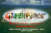 Mobilização contra o desmatamento Andrew Murchie, Marcelo Marquesini, Paulo Adario Jun 05.
