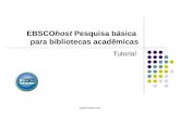 Support.ebsco.com EBSCOhost Pesquisa básica para bibliotecas acadêmicas Tutorial.